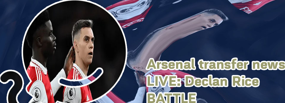Arsenal transfer updates