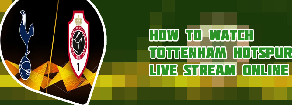Watch tottenham stream